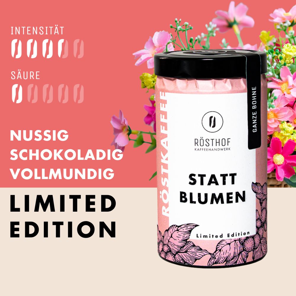 Limited Edition - STATT BLUMEN - Muttertagsspecial